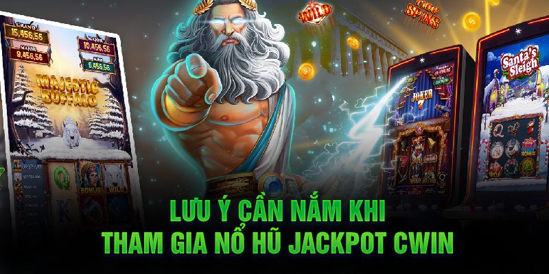 Hốt Ngay Bạc Tỷ Với Nổ Hũ Jackpot Cwin